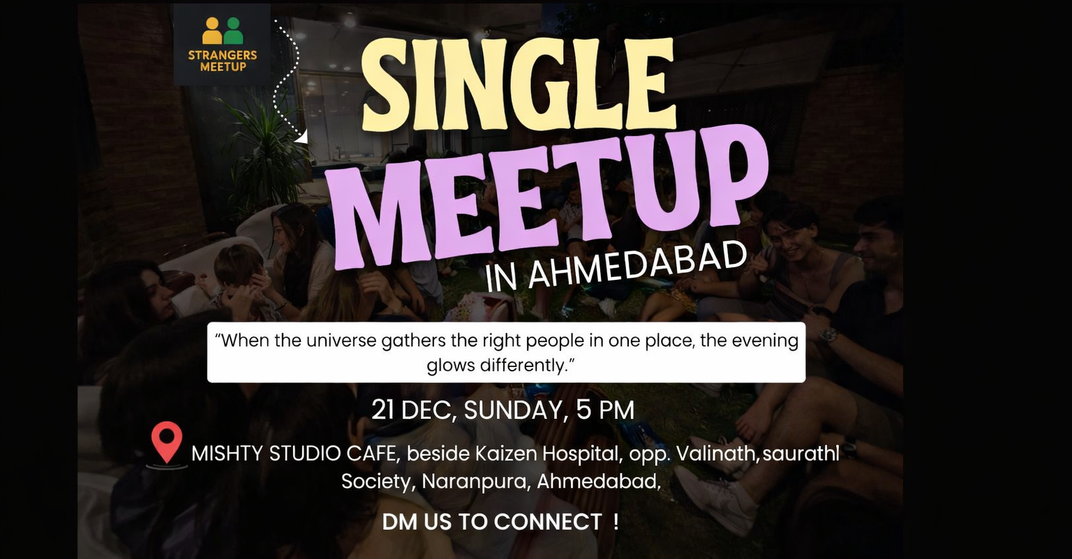 Single meetup in Ahmedabad