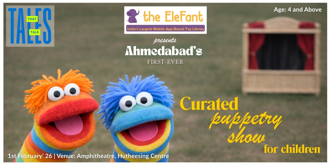 Tales That Talk - Ahmedabad's 1st Curated Puppetry
